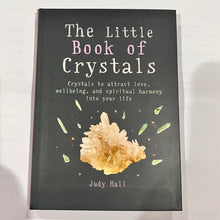 Load image into Gallery viewer, The Little Book of Crystals  By Judy Hall Crystal Book
