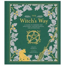 Load image into Gallery viewer, The Witch&#39;s Way: A Guide to Modern-Day Spellcraft, Nature Magick, and Divination  By Shawn Robbins and Leanna Greenaway
