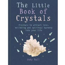 Load image into Gallery viewer, The Little Book of Crystals  By Judy Hall Crystal Book
