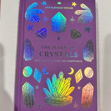 Load image into Gallery viewer, The Magic of Crystals  For Health Home and Happiness By Ken and Joules Taylor
